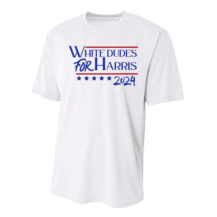 White Dudes For Kamala Harris 2024 Performance Sprint T-Shirt