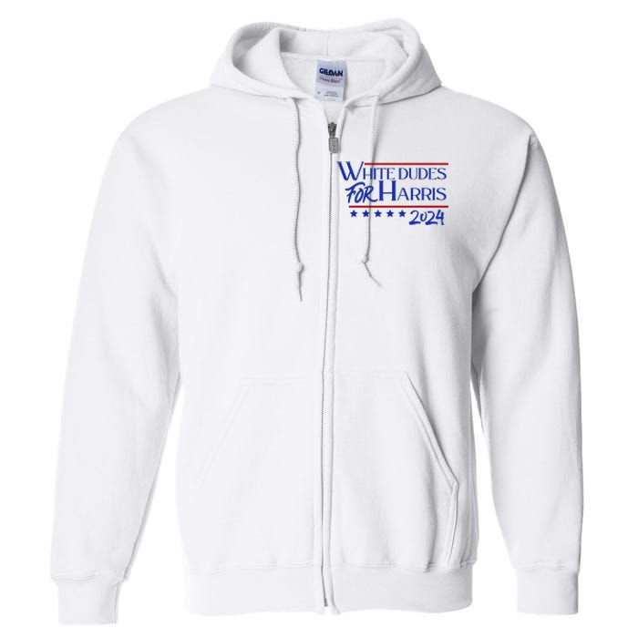 White Dudes For Kamala Harris 2024 Full Zip Hoodie