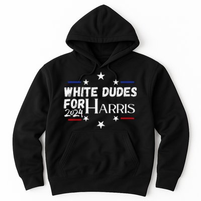 White Dudes For Kamala Harris 2024 Hoodie