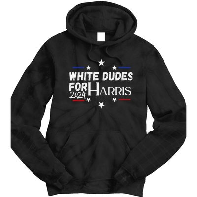 White Dudes For Kamala Harris 2024 Tie Dye Hoodie