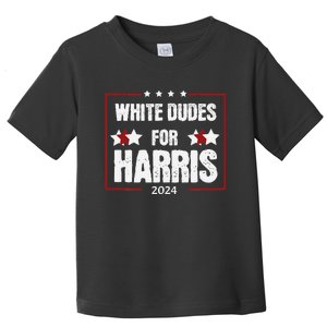 White Dudes For Kamala Harris Toddler T-Shirt