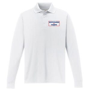 White Dudes For Harris 2024 For President Election Voting 2024 Performance Long Sleeve Polo