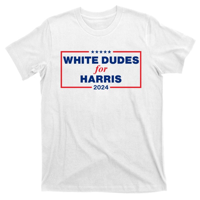 White Dudes For Harris 2024 For President Election Voting 2024 T-Shirt