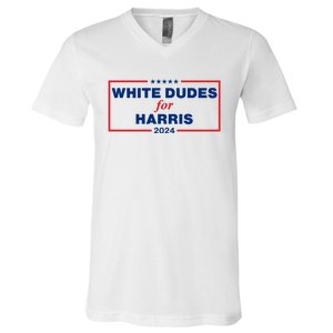 White Dudes For Harris 2024 For President Election Voting 2024 V-Neck T-Shirt