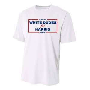 White Dudes For Harris 2024 For President Election Voting 2024 Performance Sprint T-Shirt