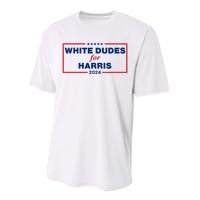 White Dudes For Harris 2024 For President Election Voting 2024 Performance Sprint T-Shirt