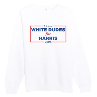 White Dudes For Harris 2024 Tees White Dudes For Harris 2024 Premium Crewneck Sweatshirt