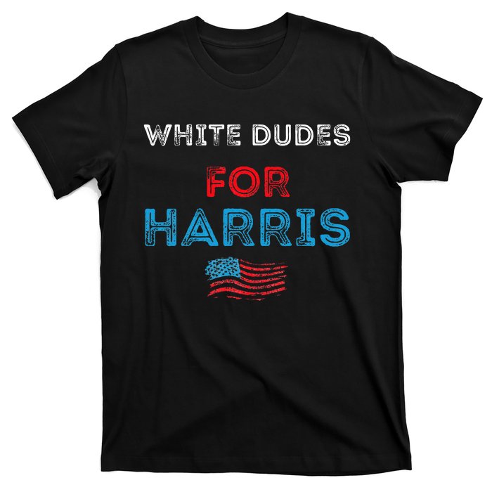 White Dudes For Harris President 2024 Election T-Shirt