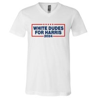 White Dudes For Harris 2024 For President Election Voting 2024 V-Neck T-Shirt