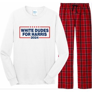 White Dudes For Harris 2024 For President Election Voting 2024 Long Sleeve Pajama Set