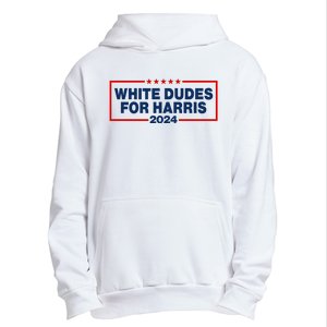 White Dudes For Harris 2024 For President Election Voting 2024 Urban Pullover Hoodie