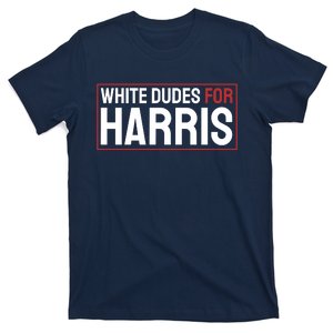 White Dudes For Harris T-Shirt