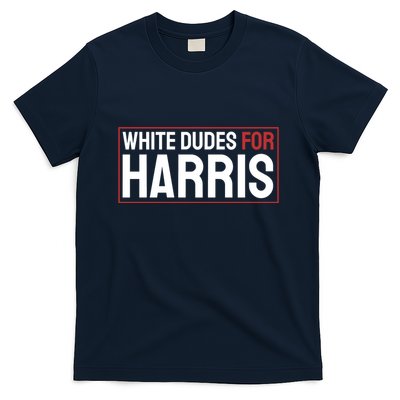 White Dudes For Harris T-Shirt