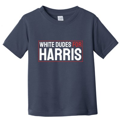 White Dudes For Harris Toddler T-Shirt