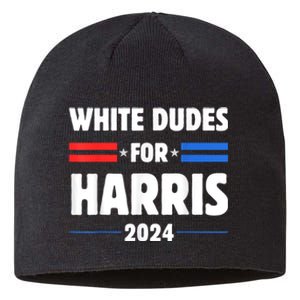 White Dudes For President Harris 2024 Sustainable Beanie