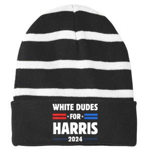 White Dudes For President Harris 2024 Striped Beanie with Solid Band