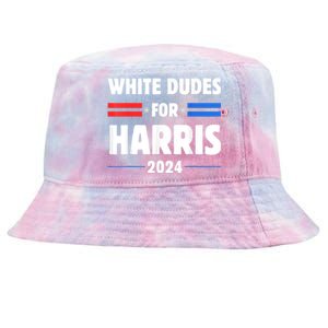 White Dudes For President Harris 2024 Tie-Dyed Bucket Hat