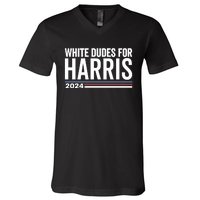 White Dudes For Harris 2024 V-Neck T-Shirt