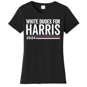 White Dudes For Harris 2024 Women's T-Shirt