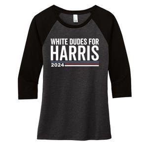 White Dudes For Harris 2024 Women's Tri-Blend 3/4-Sleeve Raglan Shirt