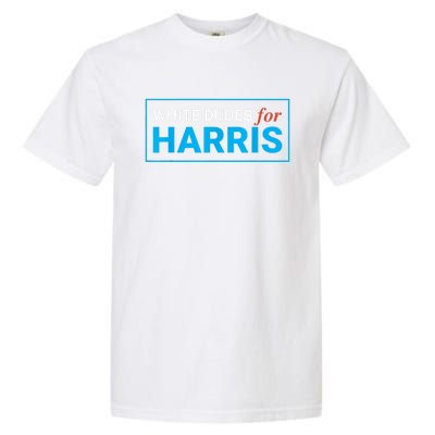 White Dudes For Kamalaharris Garment-Dyed Heavyweight T-Shirt