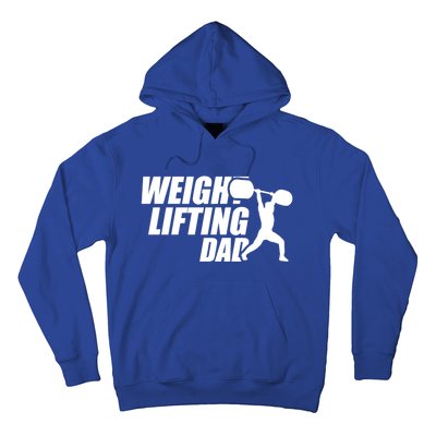 Weightlifting Dad Fitness Workout Fathers Day Gift Hoodie