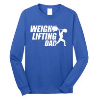 Weightlifting Dad Fitness Workout Fathers Day Gift Long Sleeve Shirt