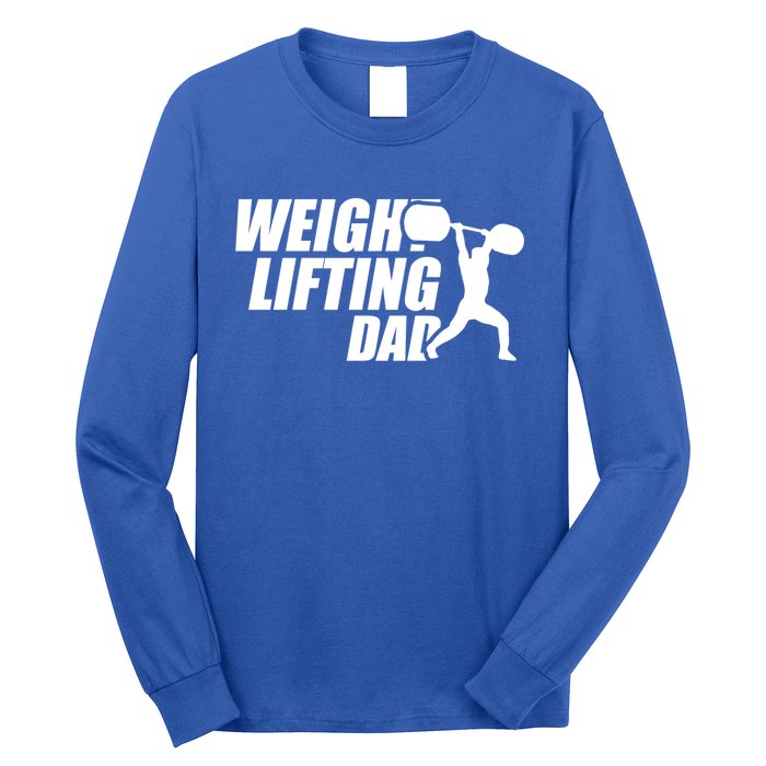 Weightlifting Dad Fitness Workout Fathers Day Gift Long Sleeve Shirt