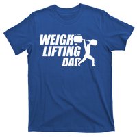 Weightlifting Dad Fitness Workout Fathers Day Gift T-Shirt