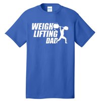 Weightlifting Dad Fitness Workout Fathers Day Gift Tall T-Shirt