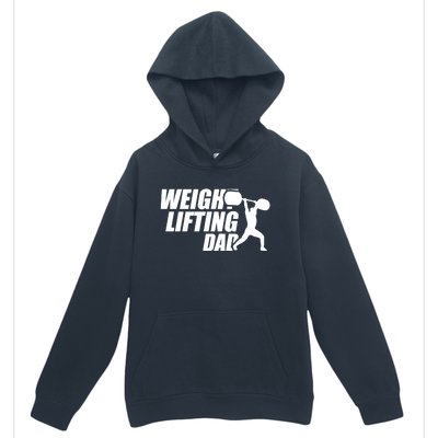 Weightlifting Dad Fitness Workout Fathers Day Gift Urban Pullover Hoodie