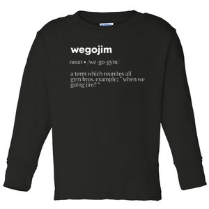 WeGoJim Definition Funny Gym Pump Cover Oversized Toddler Long Sleeve Shirt