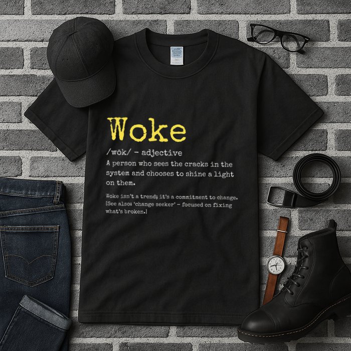 Woke Definition Funny New Thinking Politically Informed Tall T-Shirt