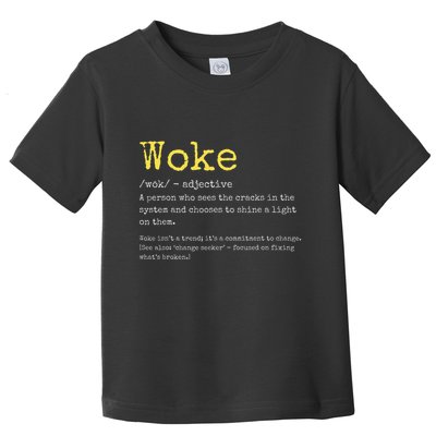 Woke Definition Funny New Thinking Politically Informed Toddler T-Shirt