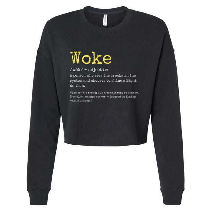 Woke Definition Funny New Thinking Politically Informed Cropped Pullover Crew