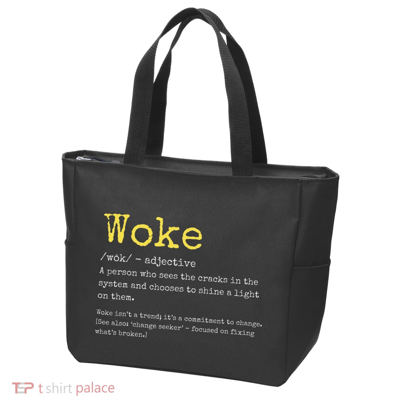 Woke Definition Funny New Thinking Politically Informed Zip Tote Bag