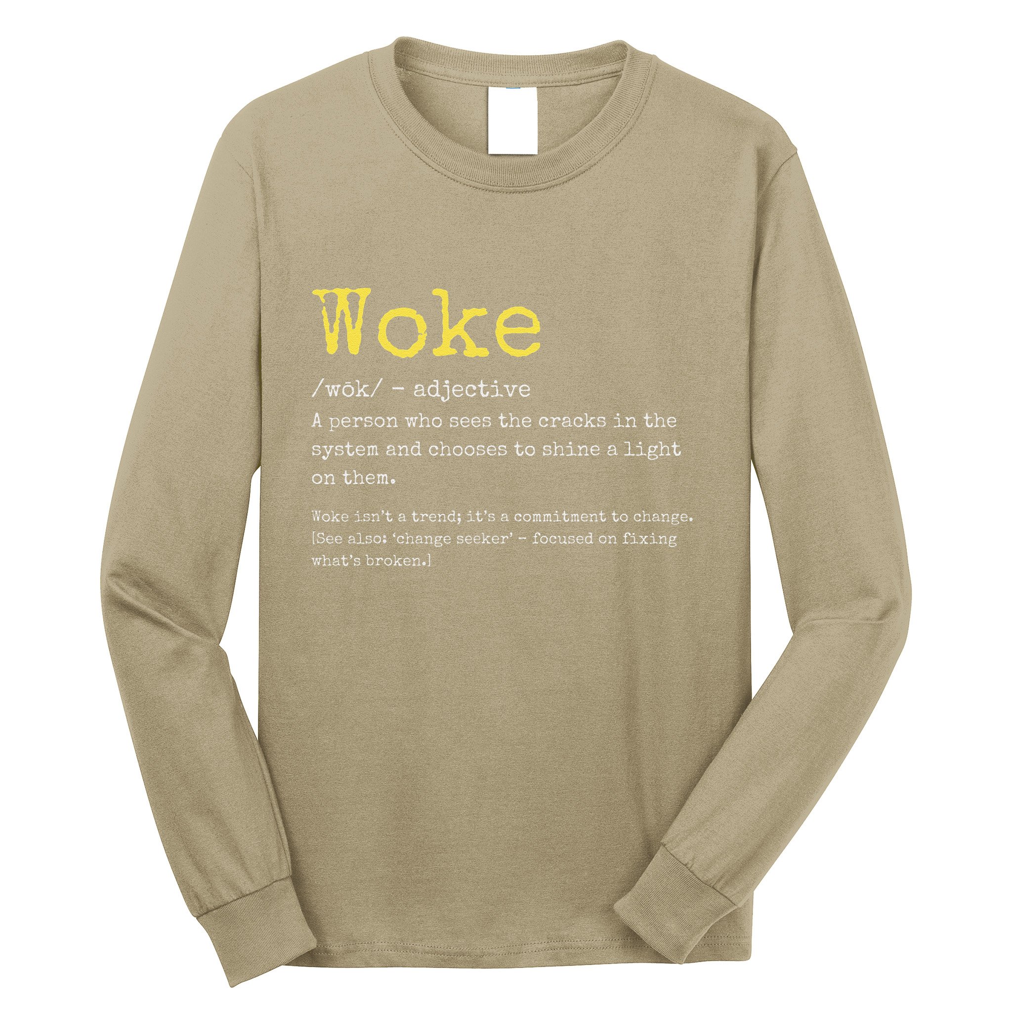 Woke Definition Funny New Thinking Politically Informed Long Sleeve Shirt