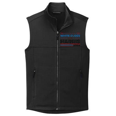 White Dudes For Kamala Harris Collective Smooth Fleece Vest