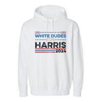 White Dudes For Kamala Harris Garment-Dyed Fleece Hoodie