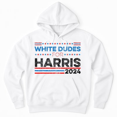 White Dudes For Kamala Harris Hoodie