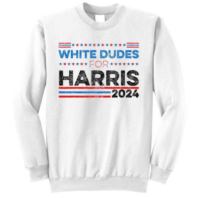 White Dudes For Kamala Harris Sweatshirt