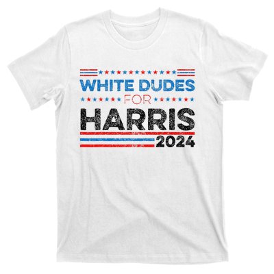 White Dudes For Kamala Harris T-Shirt