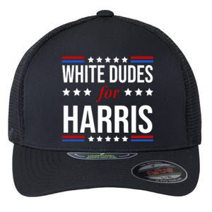 White Dudes For Kamala Harris Election Flexfit Unipanel Trucker Cap