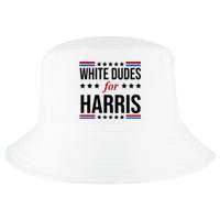 White Dudes For Kamala Harris Election Cool Comfort Performance Bucket Hat