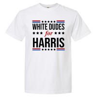 White Dudes For Kamala Harris Election Garment-Dyed Heavyweight T-Shirt