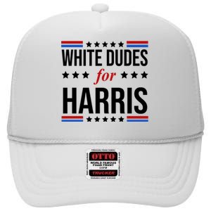 White Dudes For Kamala Harris Election High Crown Mesh Back Trucker Hat