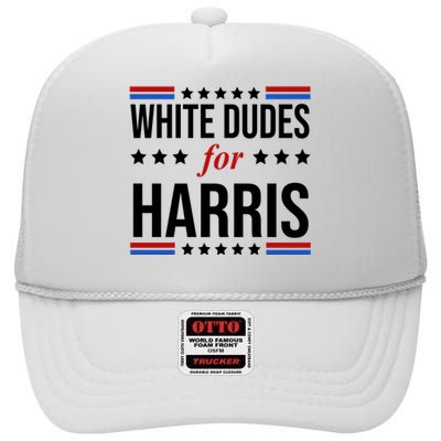 White Dudes For Kamala Harris Election High Crown Mesh Back Trucker Hat