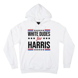 White Dudes For Kamala Harris Election Hoodie