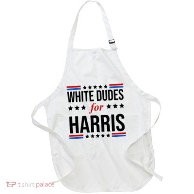 White Dudes For Kamala Harris Election Full-Length Apron With Pockets