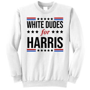 White Dudes For Kamala Harris Election Sweatshirt